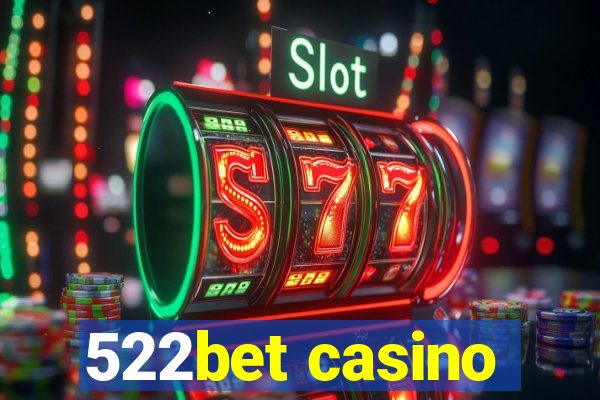 522bet casino